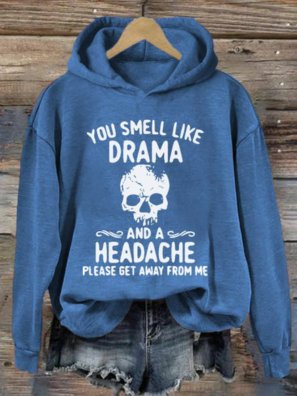 Women's Halloween You Smell Like Drama And A Headache Print Hoodie