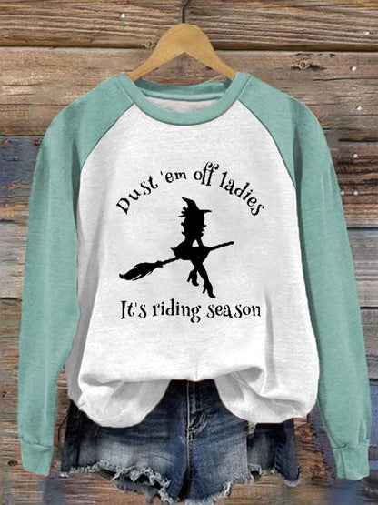 Women's Halloween Dust 'em Off Ladies It's Ridin' Season Print Casual Sweatshirt