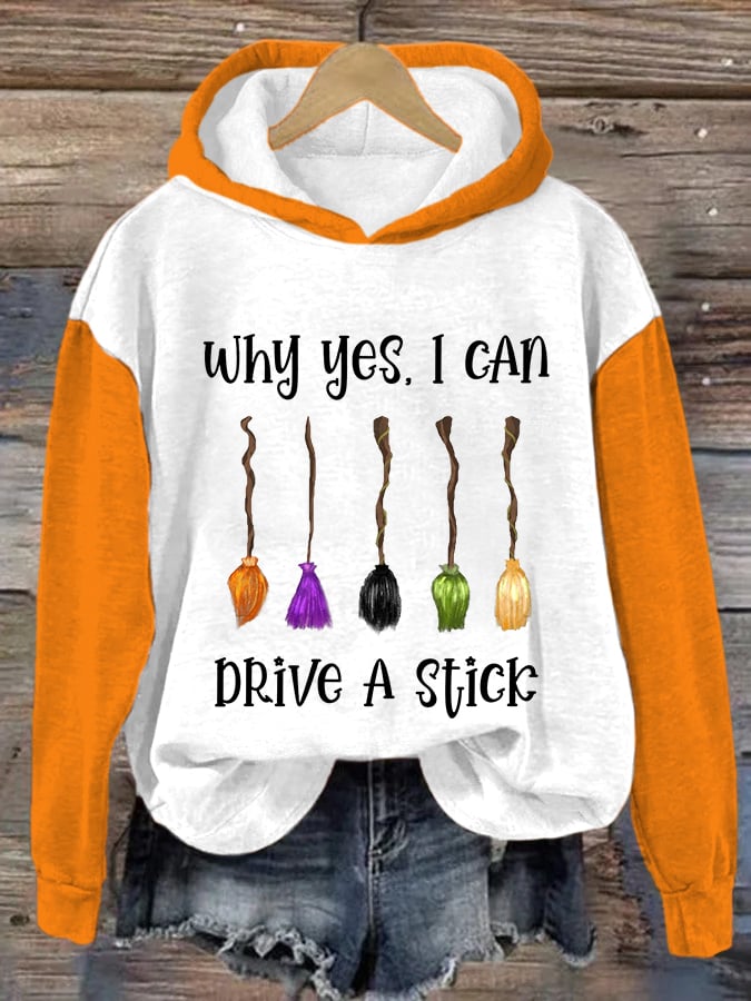 Women's Funny Halloween Why Yes, I Can Drive A Stick Print Hoodie