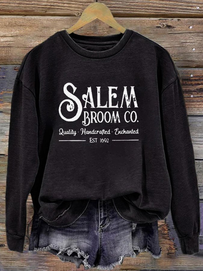 Women's Salem Broom Co Quality Handcrafted Enchanted Est 1692 Printed Round Neck Long Sleeve Sweatshirt