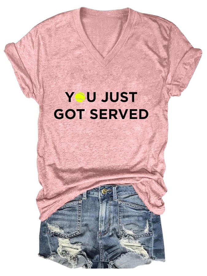 Women's You Just Got Served Tennis Player  Print T-Shirt