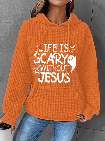 Women's Life is Scary without Jesus Sweatshirt