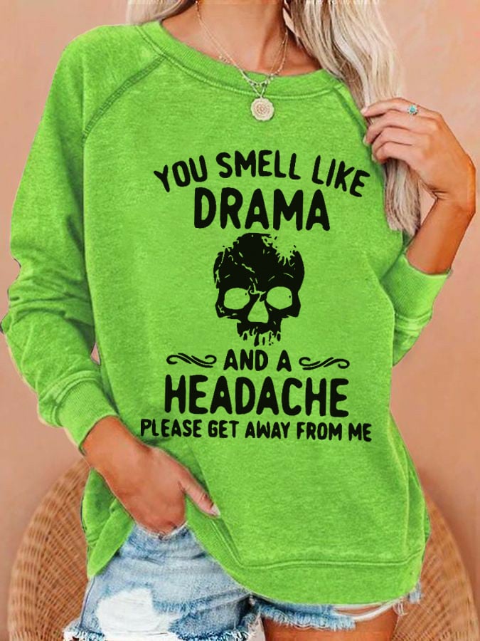 Women's Halloween You Smell Like Drama And A Headache Printed Casual Sweatshirt