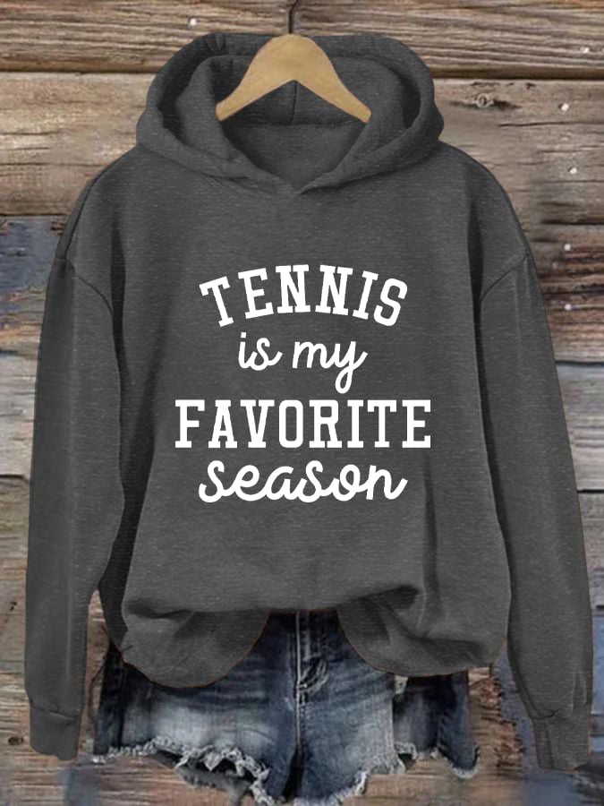Women's Tennis is my Favorite Season Casual Hoodie