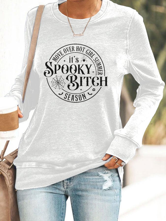 Women's Halloween Move Over Hot Girl Summer It's Spooky Bitch Season Print Sweatshirt