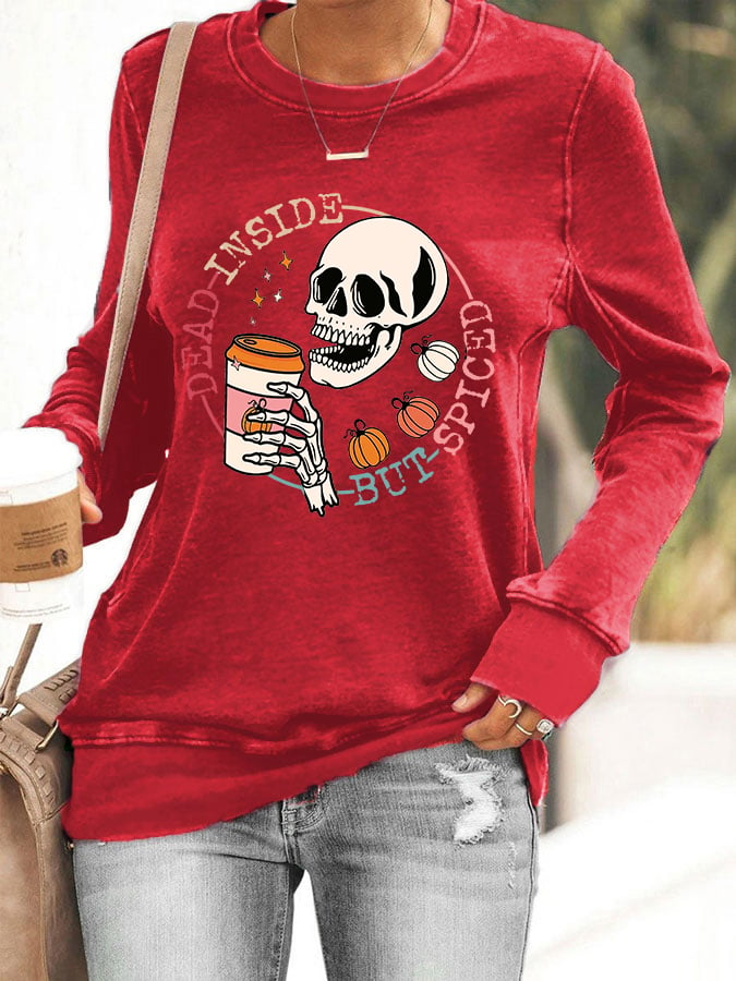 Women's Funny Halloween Dead Inside But Spiced Skeleton Casual Sweatshirt