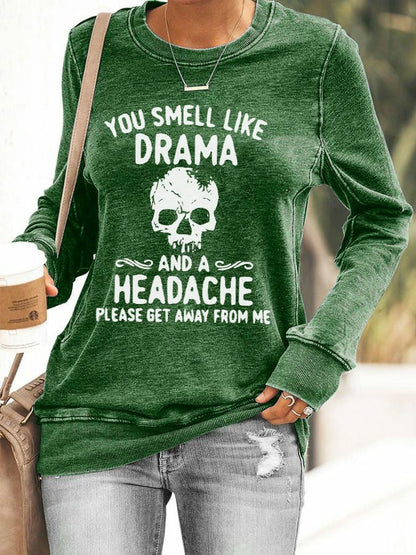 Women's Halloween You Smell Like Drama And A Headache Printed Casual Sweatshirt