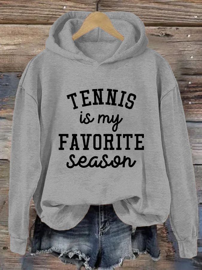 Women's Tennis is my Favorite Season Casual Hoodie