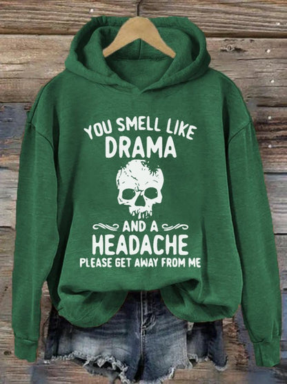 Women's Halloween You Smell Like Drama And A Headache Print Hoodie