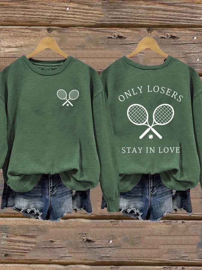 Women's Only Losers Stay In Love Print Sweatshirt