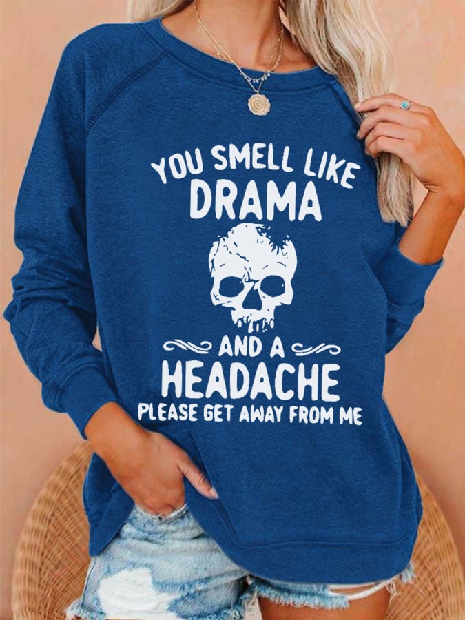 Women's Halloween You Smell Like Drama And A Headache Printed Casual Sweatshirt