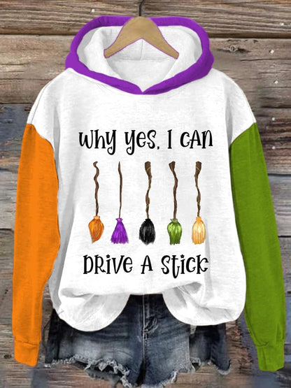 Women's Funny Halloween Why Yes, I Can Drive A Stick Print Hoodie