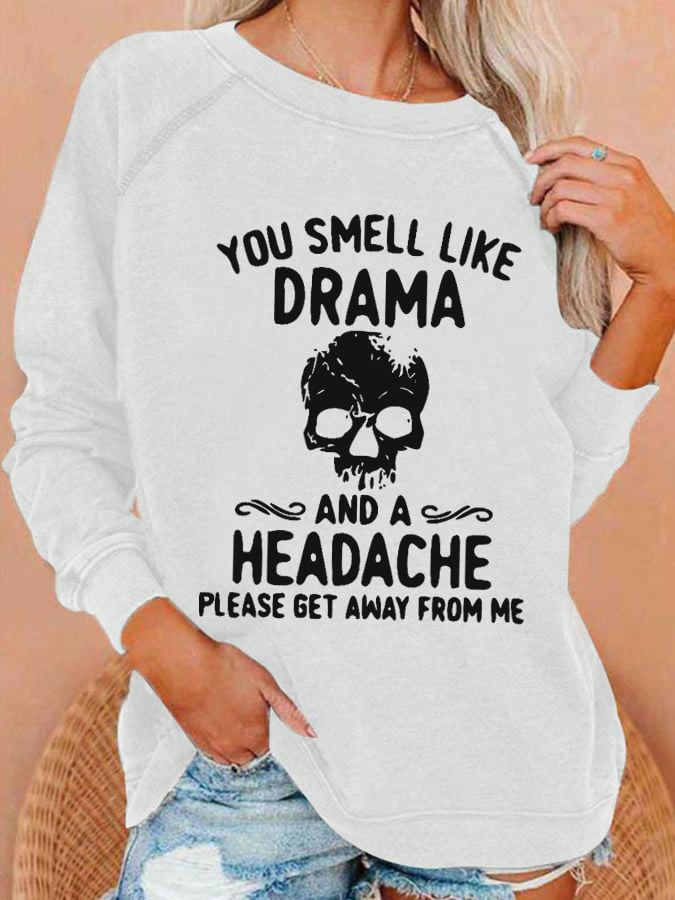 Women's Halloween You Smell Like Drama And A Headache Printed Casual Sweatshirt