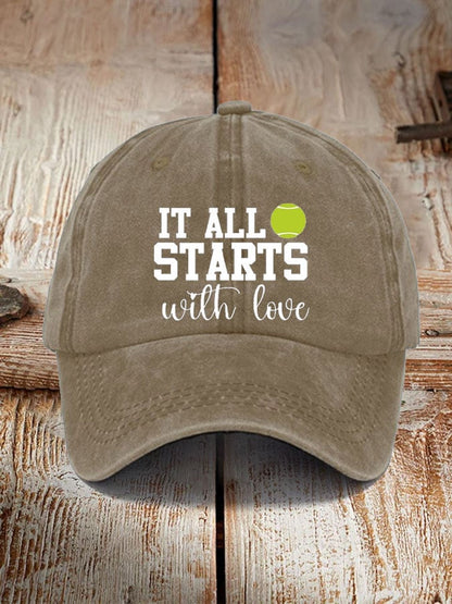 Tennis Lover “It all starts with love” printed hat
