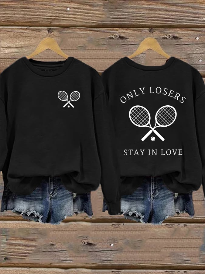 Women's Only Losers Stay In Love Print Sweatshirt