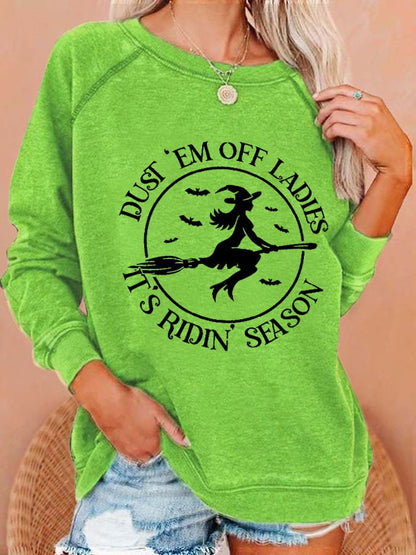 Women's Halloween Dust 'em Off Ladies It's Ridin' Season Printed Casual Sweatshirt