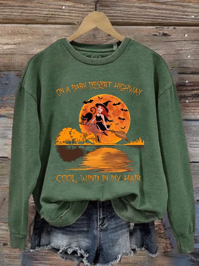 Women's Witch On A Dark Desert Highway Cool Wind In My Hair Print Sweatshirt