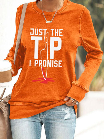 Women's Just The Tip I Promise Sweatshirt