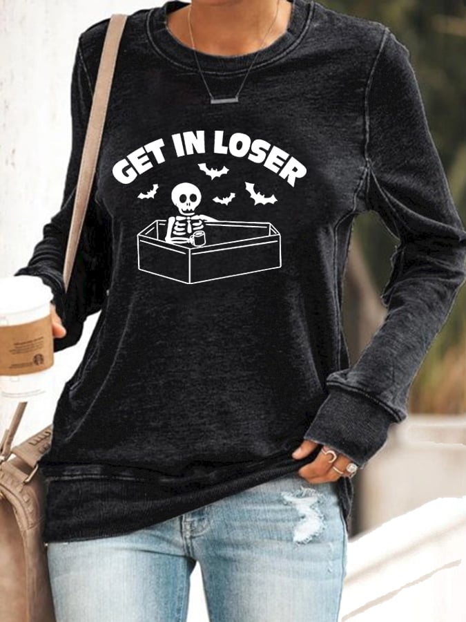 Women's Get In Loser Casual Sweatshirt